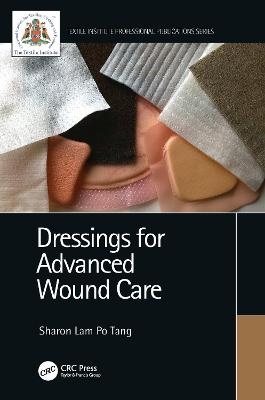 Dressings for Advanced Wound Care - Sharon Lam Po Tang