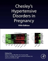 Chesley's Hypertensive Disorders in Pregnancy - Taylor, Robert N.; Conrad, Kirk P.; Davidge, Sandra T.; Staff, Anne Cathrine; Roberts, James M.