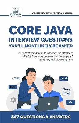 Core Java Interview Questions You'll Most Likely Be Asked - Vibrant Publishers, Reshma Bidikar