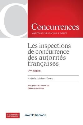 Les inspections de concurrence des autorités françaises - 2ème édition - Nathalie Jalabert-Doury