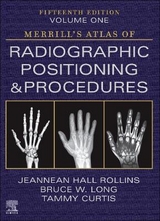 Merrill's Atlas of Radiographic Positioning and Procedures - Volume 1 - Rollins, Jeannean Hall; Long, Bruce W.; Curtis, Tammy