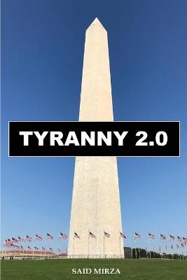 Tyranny 2.0 - Said Mirza