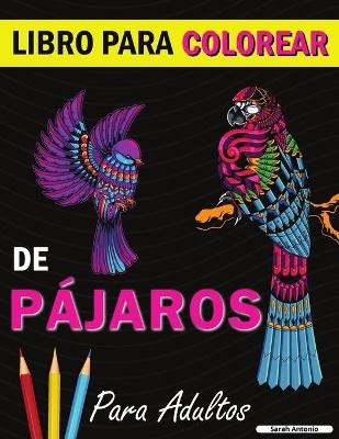 Libro para colorear de pájaros - Sarah Antonio