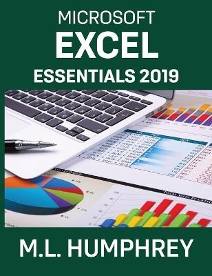 Excel Essentials 2019 - M L Humphrey