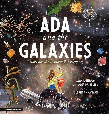 Ada and the Galaxies - Alan Lightman, Olga Pastuchiv