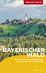 TRESCHER Reiseführer Bayerischer Wald -  Sabine Herre