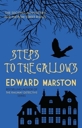 Steps to the Gallows -  Edward Marston