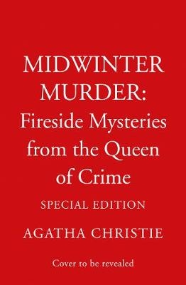 MIDWINTER MURDER: Fireside Mysteries from the Queen of Crime - Agatha Christie