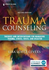 Trauma Counseling, Second Edition - López Levers, Lisa