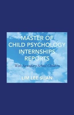 Master of Child Psychology Internships Reports - Lee Suan Lim