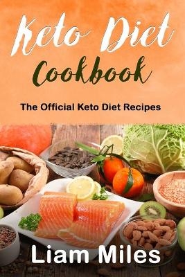 Keto Diet Cookbook - Liam Miles