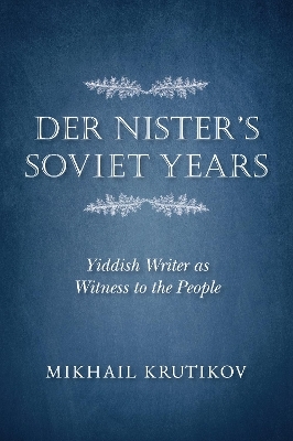 Der Nister's Soviet Years - Mikhail Krutikov