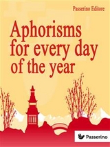 Aphorisms for Every Day of the Year - Passerino Editore