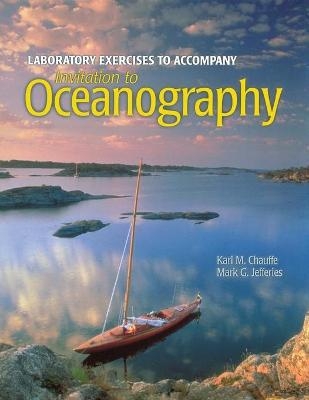 Invitation To Oceanography Lab Exercises Manual - Karl M Chauffe, Mark G Jefferies