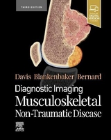 Diagnostic Imaging: Musculoskeletal Non-Traumatic Disease - Davis, Kirkland W.; Blankenbaker, Donna G; Bernard, Stephanie