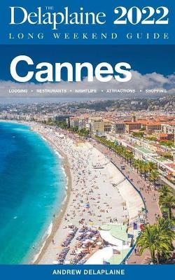 Cannes - The Delaplaine 2022 Long Weekend Guide - Andrew Delaplaine