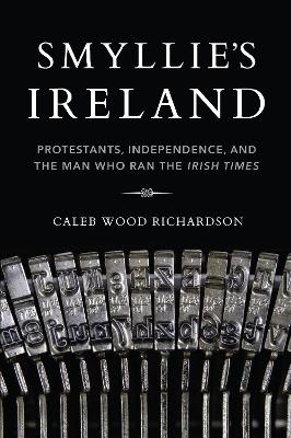 Smyllie's Ireland - Caleb Richardson