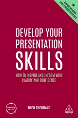 Develop Your Presentation Skills - Theobald, Theo