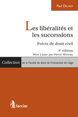 Les libéralités et les successions - Paul Delnoy, Pierre Moreau