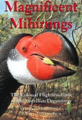 Magnificent Mihirungs - Peter F. Murray, Patricia Vickers-Rich