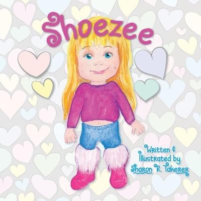 Shoezee - Sharon R Takerer