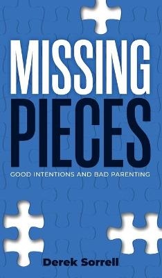 Missing Pieces - Derek Sorrell