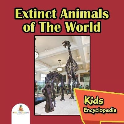 Extinct Animals of The World -  Baby Professor