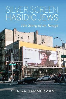 Silver Screen, Hasidic Jews - Shaina Hammerman