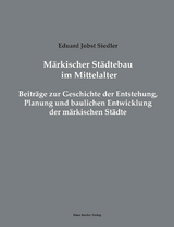 Märkischer Städtebau im Mittelalter - Eduard Jobst Siedler