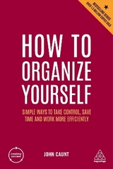 How to Organize Yourself - Caunt, John