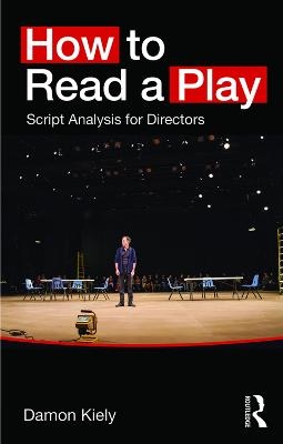 How to Read a Play - Damon Kiely