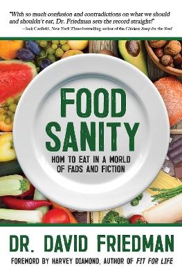 Food Sanity - Dr. David Friedman