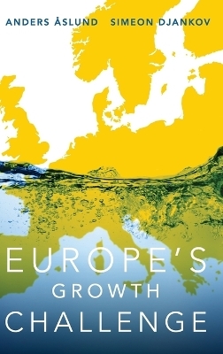 Europe's Growth Challenge - Anders Aslund, Simeon Djankov