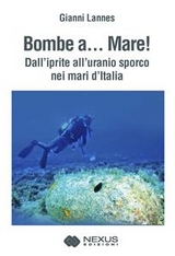 Bombe a... mare! - Gianni Lannes