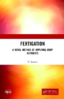 Fertigation - P. Soman