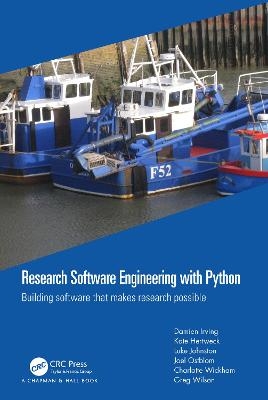 Research Software Engineering with Python - Damien Irving, Kate Hertweck, Luke Johnston, Joel Ostblom, Charlotte Wickham