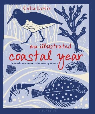 An Illustrated Coastal Year - Celia Lewis