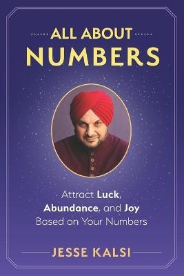 All About Numbers - Jesse Kalsi