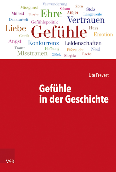 Gefühle in der Geschichte - Ute Frevert