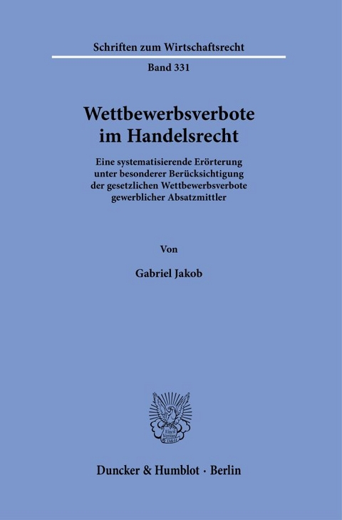 Wettbewerbsverbote im Handelsrecht. - Gabriel Jakob