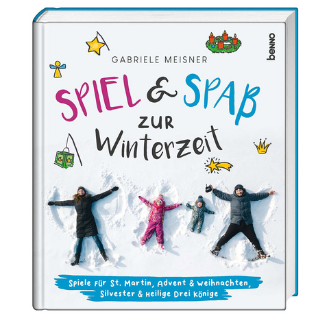 Spiel und Spaß zur Winterzeit - Gabriele Meisner