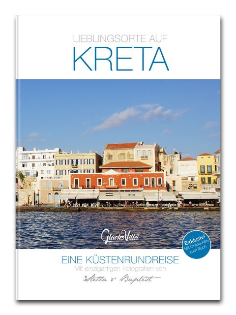 Lieblingsorte auf Kreta - Manuela Fischer, Thomas Fischer