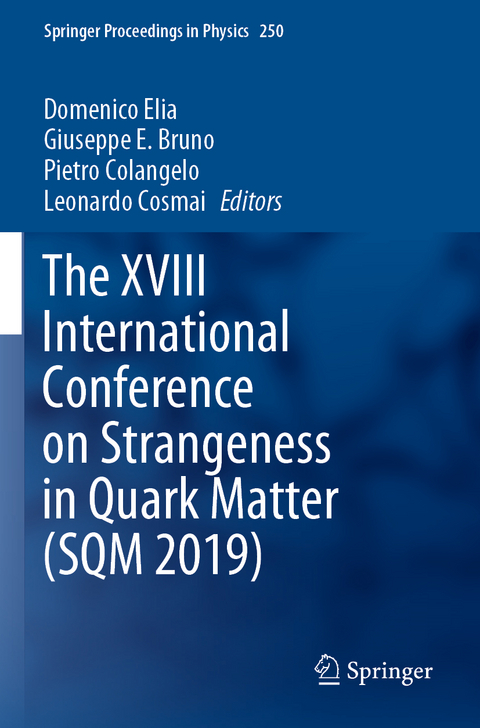 The XVIII International Conference on Strangeness in Quark Matter (SQM 2019) - 