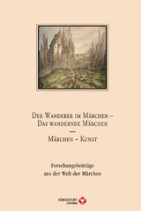 Der Wanderer im Märchen - Das Wandernde Märchen - Märchen - Kunst - 