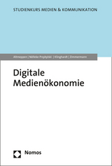 Digitale Medienökonomie - Klaus-Dieter Altmeppen, Pamela Nölleke-Przybylski, Korbinian Klinghardt