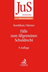 Fälle zum Allgemeinen Schuldrecht - Kornblum, Udo; Stürner, Michael