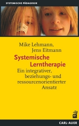 Systemische Lerntherapie - Lehmann, Mike; Eitmann, Jens