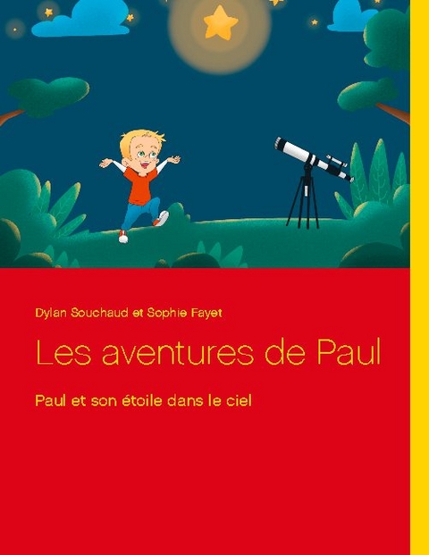 Les aventures de Paul - Dylan Souchaud, Sophie Fayet