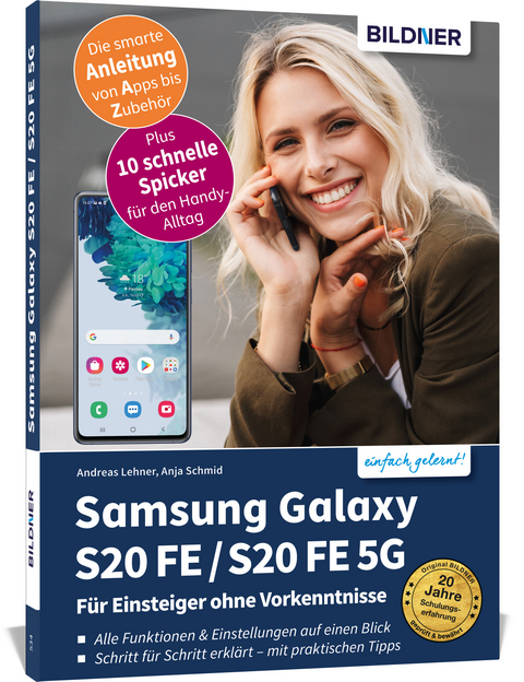 Samsung Galaxy S20 FE / S20 FE 5G - Für Einsteiger ohne Vorkenntnisse - Anja Schmid, Andreas Lehner