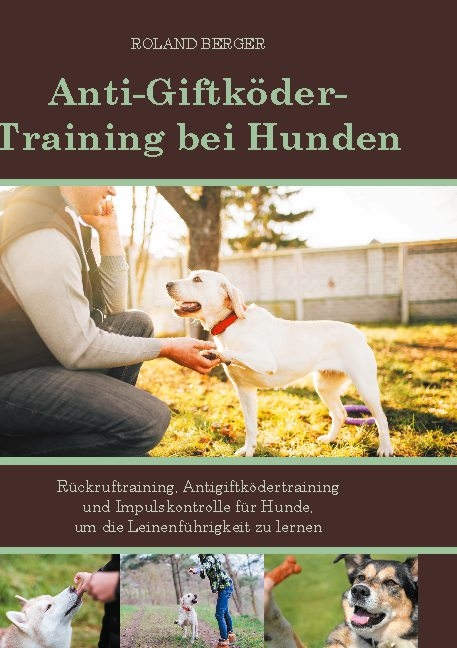 Anti-Giftköder-Training bei Hunden - Mein Hund fürs Leben Ratgeber